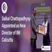 Prof Saibal Chattopadhyay Appointed as New Director of IIM Calcutta; Check Details Here